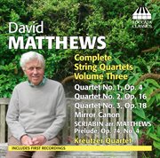 Matthews : Complete String Quartets, Vol. 3 cover image