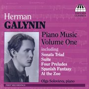 Galinin, G. : Piano Music, Vol. 1. Sonata Triad / Suite For Piano / 4 Preludes / Waltz / Dance cover image
