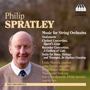 Spratley, P. : Sinfonietta / Clarinet Concertino, "Byard's Leap" / Recorder Concertino, "A Gall cover image
