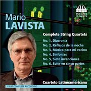Lavista : Complete String Quartets cover image