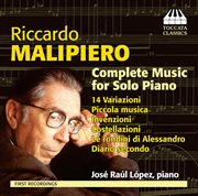 Malipiero : Complete Music For Solo Piano cover image