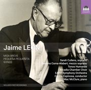 Jaime León : Missa Breve, Pequeña, Pequeñita & Songs cover image