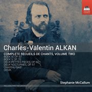 Alkan : Complete Recueils De Chants, Volume Two cover image