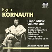Egon Kornauth : Piano Music Vol. 1 cover image