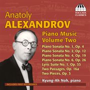 Alexandrov : Piano Music, Vol. 2 cover image