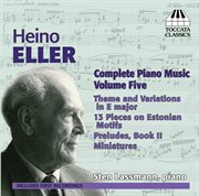 Eller : Complete Piano Works, Vol. 5 cover image