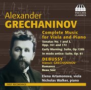 Alexander Grechaninov : Complete Music For Viola & Piano cover image