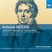 Reicha : Complete Piano Music, Vol. 3 cover image