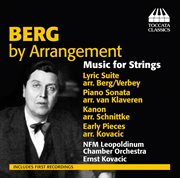 Berg By Arrangement : Music For Strings cover image