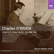 O'brien : Complete Piano Music, Vol. 2 cover image