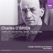 O'brien : Complete Orchestral Music, Vol. 2 cover image
