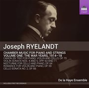 Ryelandt : Chamber Music For Piano & Strings, Vol. 1 cover image