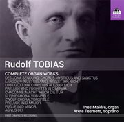 Tobias : Complete Organ Works cover image