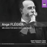 Flégier : Mélodies For Bass Voice & Piano cover image