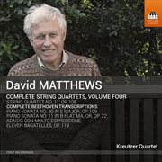 Matthews : Complete String Quartets, Vol. 4 cover image