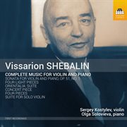 Shebalin : Complete Music For Violin & Piano cover image