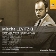 Levitzki : Complete Works For Solo Piano cover image