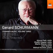 Gerald Schurmann : Chamber Music, Vol. 3 cover image