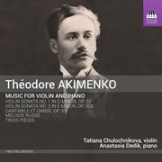 Akimenko : Music For Violin & Piano cover image