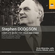 Stephen Dodgson : Complete Music For Cello & Piano cover image