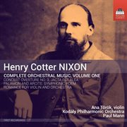 Nixon : Complete Orchestral Works, Vol. 1 cover image
