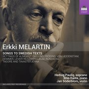 Erkki Melartin : Songs To Swedish Texts cover image