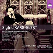 Karg : Elert. Music For Piano & Organ cover image