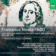 Fago : Cantatas For Solo Voice & Continuo, Vol. 2 cover image