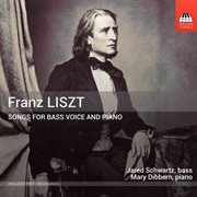 Liszt : Songs For Bass Voice & Piano cover image