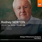 Rodney Newton : Orchestral Music, Vol. 1 cover image