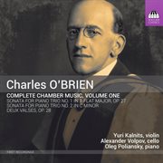 O'brien : Complete Chamber Music, Vol. 1 cover image