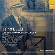 Eller : Complete Piano Music, Vol. 6 cover image