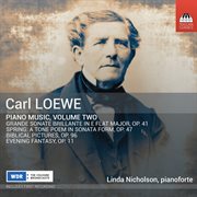 C. Loewe : Piano Music, Vol. 2 cover image