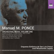 Ponce : Orchestral Music, Vol. 1 (live) cover image