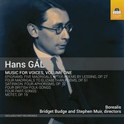Gál : Music For Voices, Vol. 1 cover image