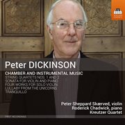 Peter Dickinson : Chamber & Instrumental Music cover image