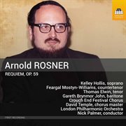Rosner : Requiem, Op. 59 cover image