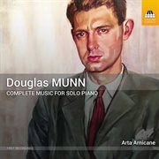 Douglas Munn : Piano Music cover image