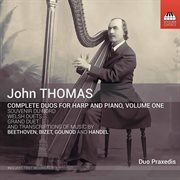 Thomas : Complete Duos For Harp & Piano, Vol. 1 cover image