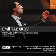 Emil Tabakov : Complete Symphonies, Vol. 5 cover image