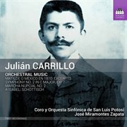 Julián Carrillo : Orchestral Music cover image