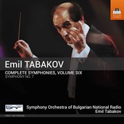 Emil Tabakov : Complete Symphonies, Vol. 6 cover image