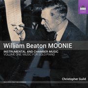 Moonie : Instrumental & Chamber Music, Vol. 1 – Music For Solo Piano cover image