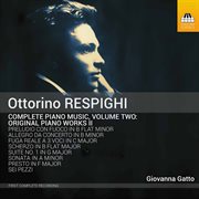Respighi : Complete Piano Music, Vol. 2 cover image