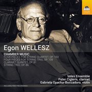 Egon Wellesz : Chamber Music cover image