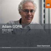 Adam Gorb : Piano Music cover image