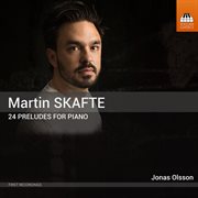 Skafte : 24 Preludes For Piano cover image