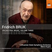 Fridrich Bruk : Orchestral Music, Vol. 3 cover image