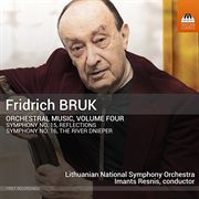 Fridrich Bruk : Orchestral Music, Vol. Four cover image