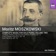 Moritz Moszkowski : Complete Music For Solo Piano, Vol. Ii cover image